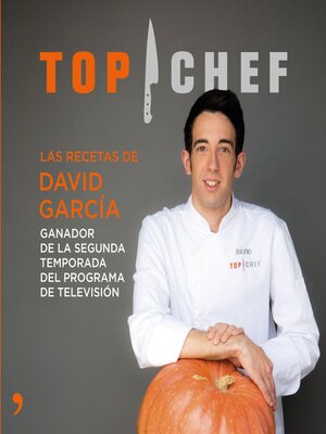 cover image of Top Chef. Las recetas de David García